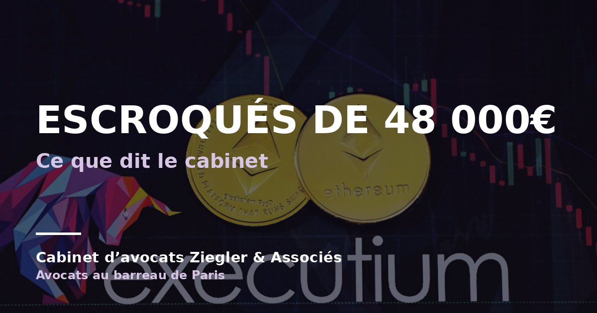 Escroqués de 48 000€ arnaque avis