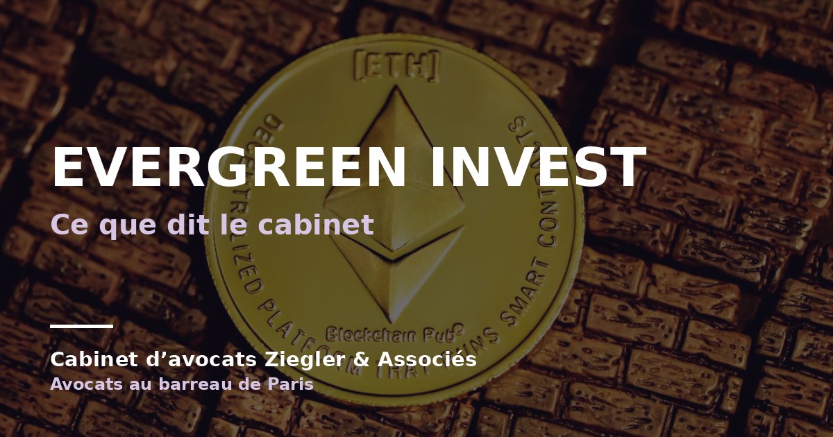 evergreen invest avis