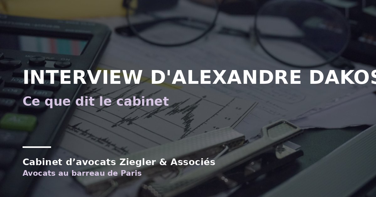 Interview d'Alexandre Dakos chez arnaque avis