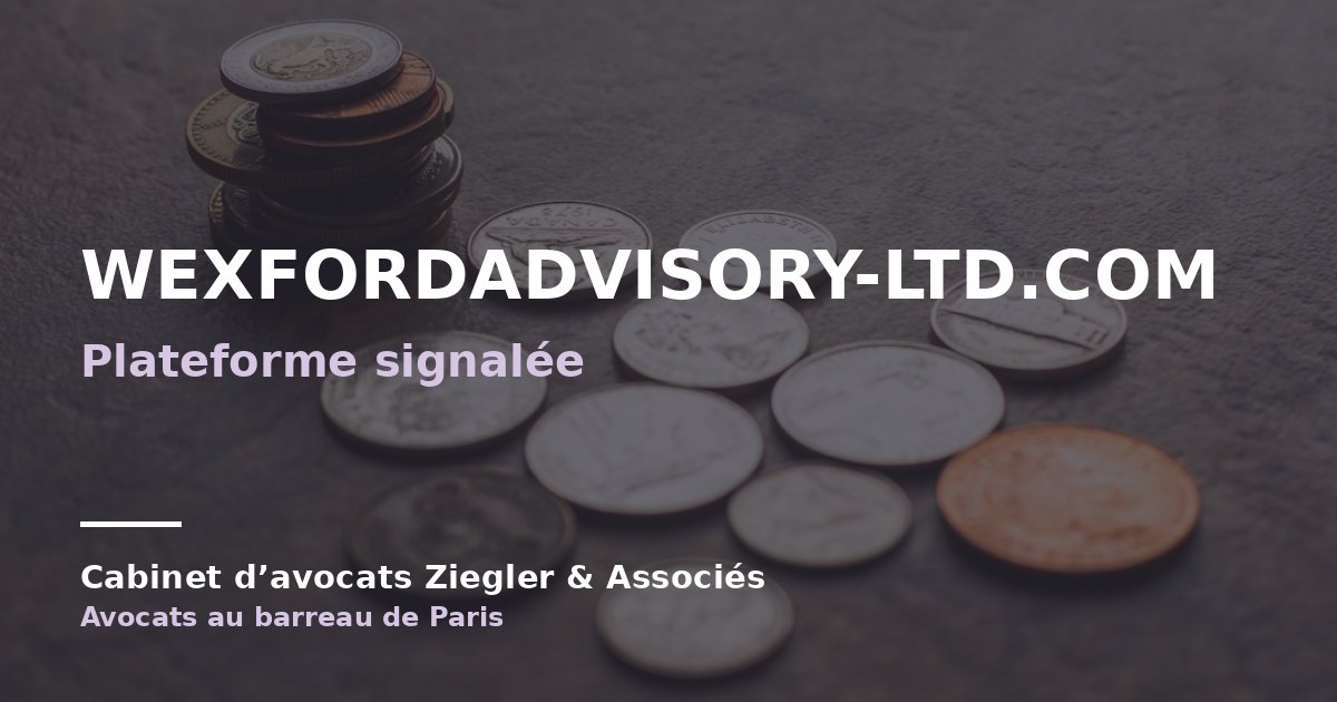 wexfordadvisory-ltd.com arnaque